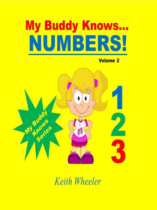 Title details for My Buddy Knows...Numbers by Keith Wheeler - Available